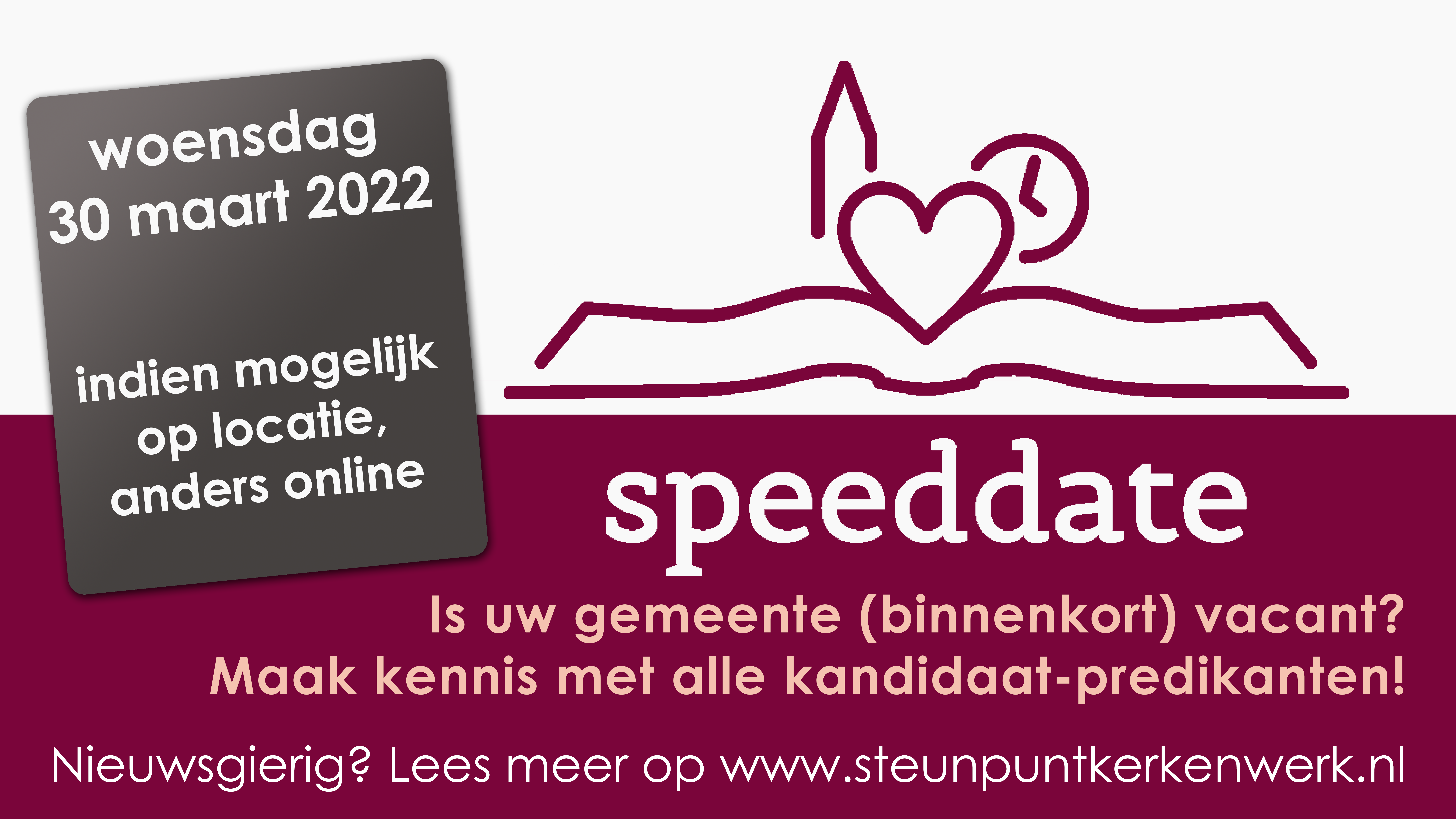 Is uw gemeente (binnenkort) vacant? Maak kennis met alle kandidaat-predikanten! Op woensdag 30 maart 2022, op locatie of online.